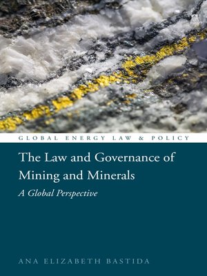 cover image of The Law and Governance of Mining and Minerals